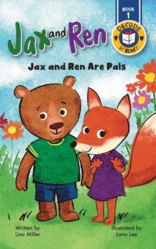 Jax and Ren: Jax and Ren Are Pals (en Inglés)