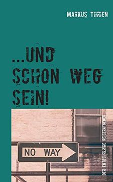 portada Und Schon weg Sein! (in German)