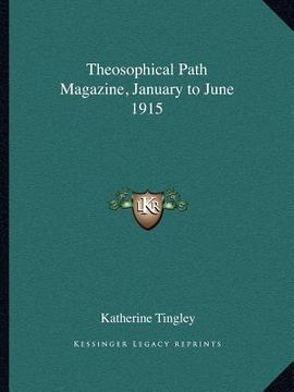 portada theosophical path magazine, january to june 1915 (en Inglés)