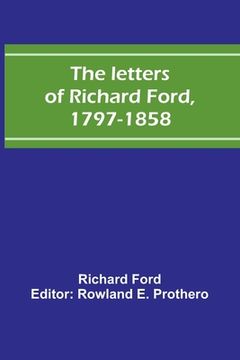portada The letters of Richard Ford, 1797-1858 (in English)