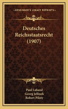 portada Deutsches Reichsstaatsrecht (1907) (en Alemán)