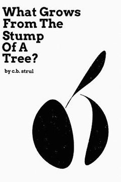 portada What Grows from the Stump of a Tree? (en Inglés)