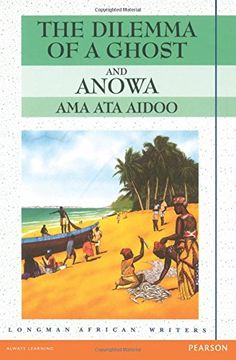 portada The Dilemma of a Ghost and Anowa 2nd Edition (Longman African Writers (en Inglés)