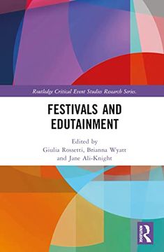 portada Festivals and Edutainment (Routledge Critical Event Studies Research Series. ) (en Inglés)