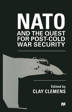 portada NATO and the Quest for Post-Cold War Security (en Inglés)