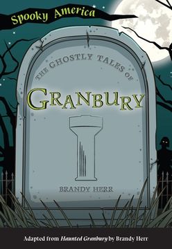 portada The Ghostly Tales of Granbury (en Inglés)