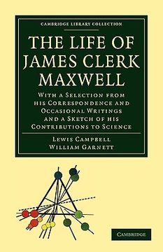 portada The Life of James Clerk Maxwell Paperback (Cambridge Library Collection - Physical Sciences) (in English)