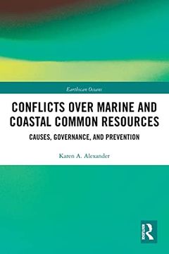 portada Conflicts Over Marine and Coastal Common Resources (Earthscan Oceans) (en Inglés)