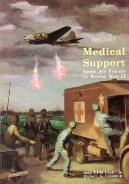 portada Medical Support of the Army Air Forces in World War II (Part 2 of 2) (en Inglés)