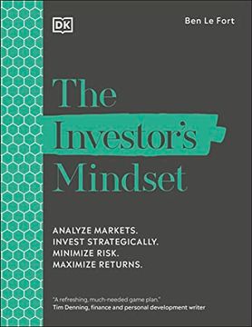 portada The Investor's Mindset: Analyze Markets. Invest Strategically. Minimize Risk. Maximize Returns. (en Inglés)