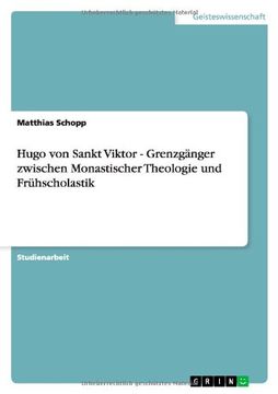 portada Hugo von Sankt Viktor - Grenzgänger zwischen Monastischer Theologie und Frühscholastik (German Edition)