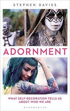 portada Adornment: What Self-Decoration Tells us About who we are 