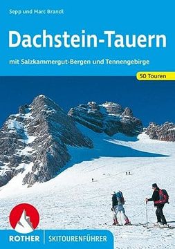 portada Dachstein - Tauern: Mit Salzkammergut und Tennengebirge. 50 Skitouren. Mit Salzkammergut und Tenneng (en Alemán)