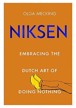 portada Niksen: Embracing the Dutch art of Doing Nothing 