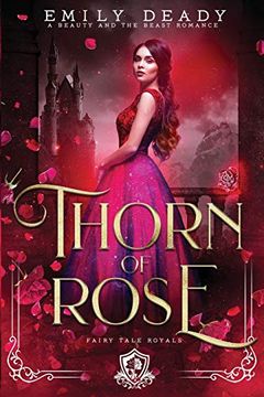 portada Thorn of Rose: A Beauty and the Beast Romance (2) (Fairy Tale Royals) (en Inglés)