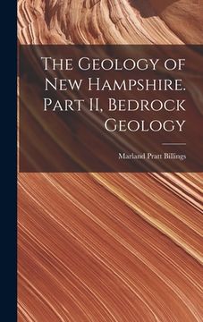portada The Geology of New Hampshire. Part II, Bedrock Geology (en Inglés)