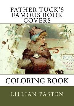 portada Father Tuck's Famous Book Covers Coloring Book (en Inglés)