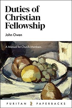 portada Duties of Christian Fellowship: A Manual for Church Members (Puritan Paperbacks) (en Inglés)