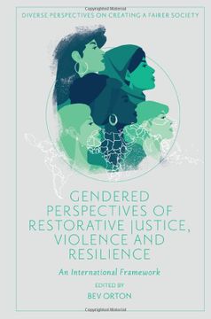 portada Gendered Perspectives of Restorative Justice, Violence and Resilience: An International Framework (Diverse Perspectives on Creating a Fairer Society) (en Inglés)