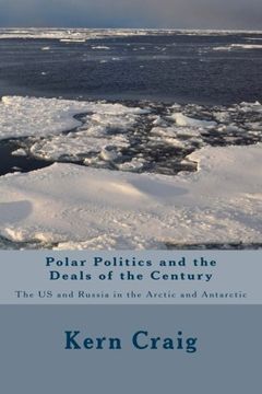 portada Polar Politics and the Deals of the Century: The US and Russia in the Arctic and Antarctic