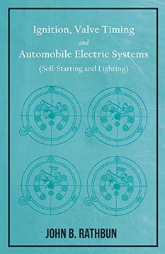 portada Ignition, Valve Timing and Automobile Electric Systems (Self-Starting and Lighting) (en Inglés)