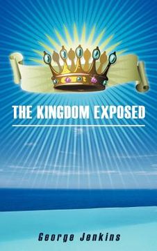 portada the kingdom exposed (in English)