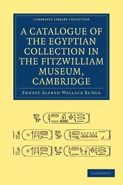 portada A Catalogue of the Egyptian Collection in the Fitzwilliam Museum, Cambridge Paperback (Cambridge Library Collection - Cambridge) (in English)