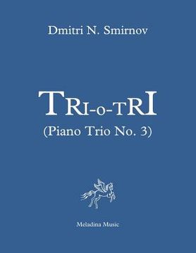 portada Tri-o-Tri (Piano Trio No. 3): Full score and parts (in English)
