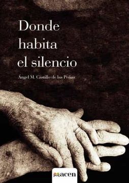 portada Donde Habita el Silencio (in Spanish)