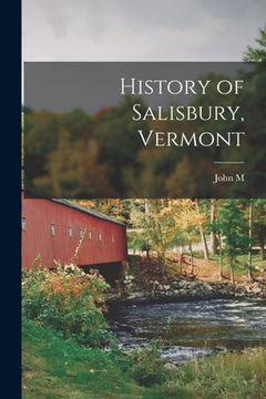 portada History of Salisbury, Vermont (en Inglés)