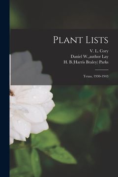 portada Plant Lists: Texas, 1930-1943 (en Inglés)