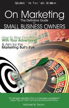 portada On Marketing: The Definitive Guide for Small Business Owners (Second Edition) (en Inglés)