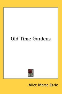 portada old time gardens (in English)