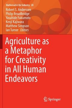 portada Agriculture as a Metaphor for Creativity in All Human Endeavors (en Inglés)