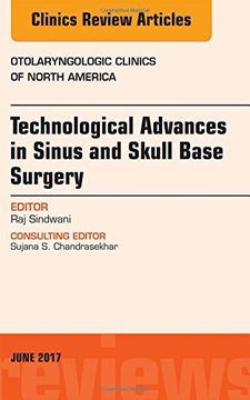portada Technological Advances in Sinus and Skull Base Surgery, An Issue of Otolaryngologic Clinics of North America, 1e (The Clinics: Surgery)