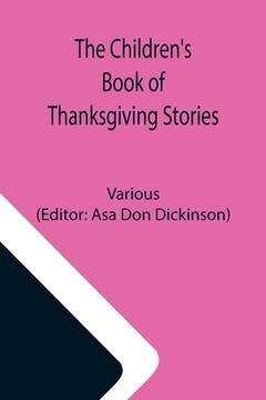 portada The Children's Book of Thanksgiving Stories de Various(Alpha ed) (en Inglés)