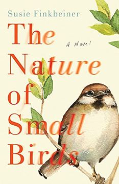portada Nature of Small Birds: A Novel (en Inglés)
