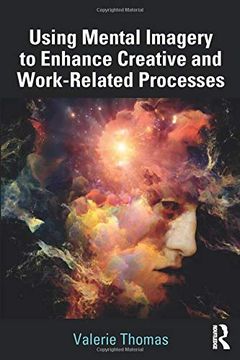 portada Using Mental Imagery to Enhance Creative and Work-Related Processes (en Inglés)