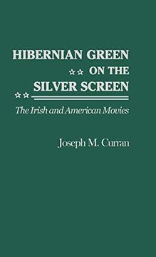 portada Hibernian Green on the Silver Screen: The Irish and American Movies (en Inglés)