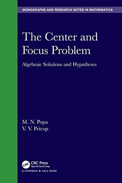 portada The Center and Focus Problem: Algebraic Solutions and Hypotheses (Chapman & Hall (en Inglés)