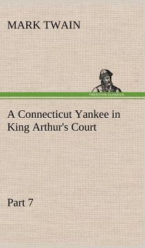 portada a connecticut yankee in king arthur's court, part 7. (en Inglés)