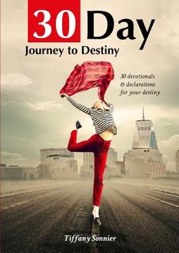 portada 30 day Journey to Your Destiny (in English)