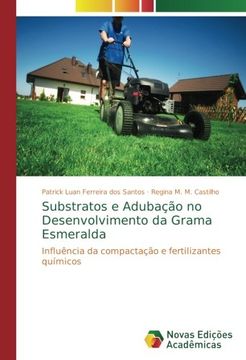 portada Substratos e Adubação no Desenvolvimento da Grama Esmeralda: Influência da compactação e fertilizantes químicos