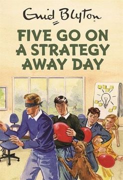 portada Five Go On A Strategy Away Day (Enid Blyton for Grown Ups)