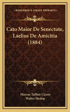 portada Cato Maior De Senectute, Laelius De Amicitia (1884) (en Latin)