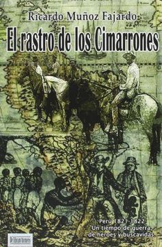 El Rastro De Los Cimarrones (Novela Historica (librum))