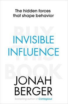 portada Invisible Influence: The hidden forces that shape behaviour