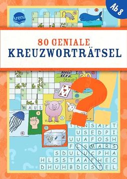 portada 80 Geniale Kreuzworträtsel: 80 Geniale Rätsel ab 8, mit Kreuzwort-, Bilder-, Gitterrätseln Uvm.
