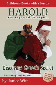 portada Harold Discovers Santa's Secret: A Very Long Dog with a Very Big Heart (en Inglés)
