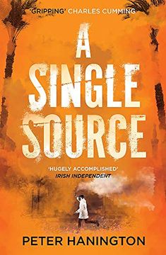 portada A Single Source: A Gripping Political Thriller from the Author of a Dying Breed